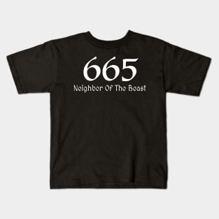 665 Neighbor Of The Beast Kids T-Shirt